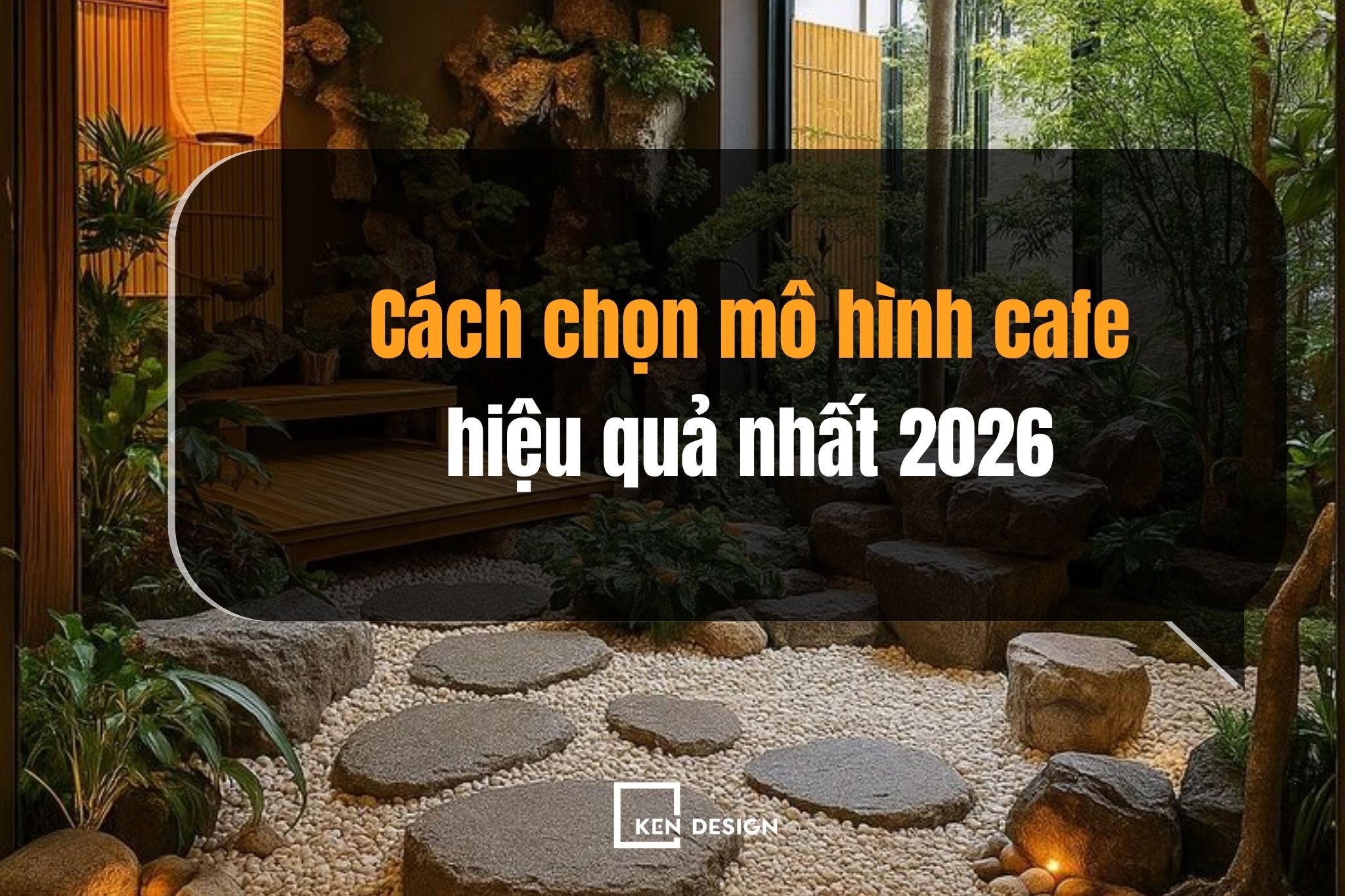 Cách chọn mô hình cafe hiệu quả nhất 2026